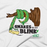 Snakes Do Not Blink T-Shirt Close Up