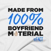 Made From 100% Boyfriend Material T-shirt Design - White