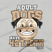 Adult Dogs Have 42 Teeth #FACT - Clothing Design - Athletic Heather