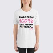 Made From 100% Girlfriend Material Women's T-Shirt - White