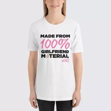 Made From 100% Girlfriend Material Women's T-Shirt - White