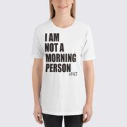 I Am Not A Morning Person Women's T-Shirt - White