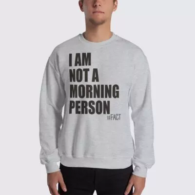 Not A Morning Person - Men's Sweatshirt - Sport Grey